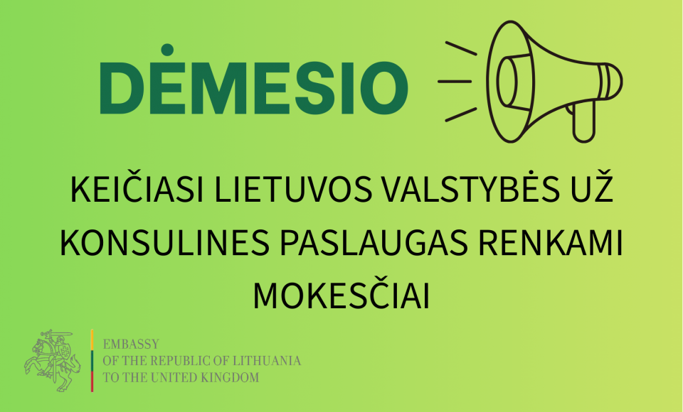 Keičiasi Lietuvos valstybės už konsulines paslaugas renkami mokesčiai